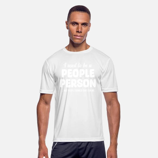 I Used To Be A People Person But People Ruined