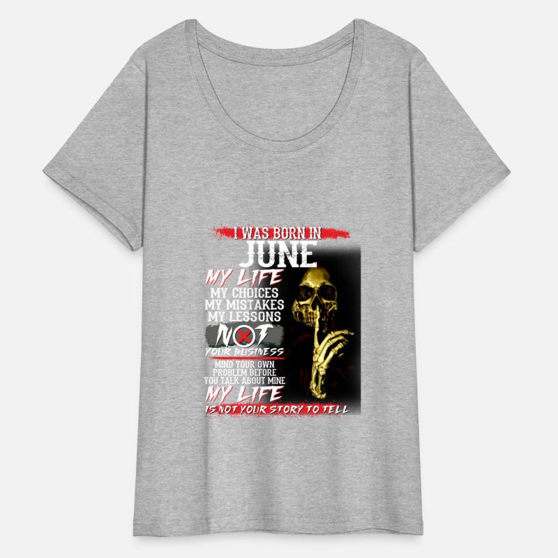 I Was Born In June My Life My Choices My Mistakes