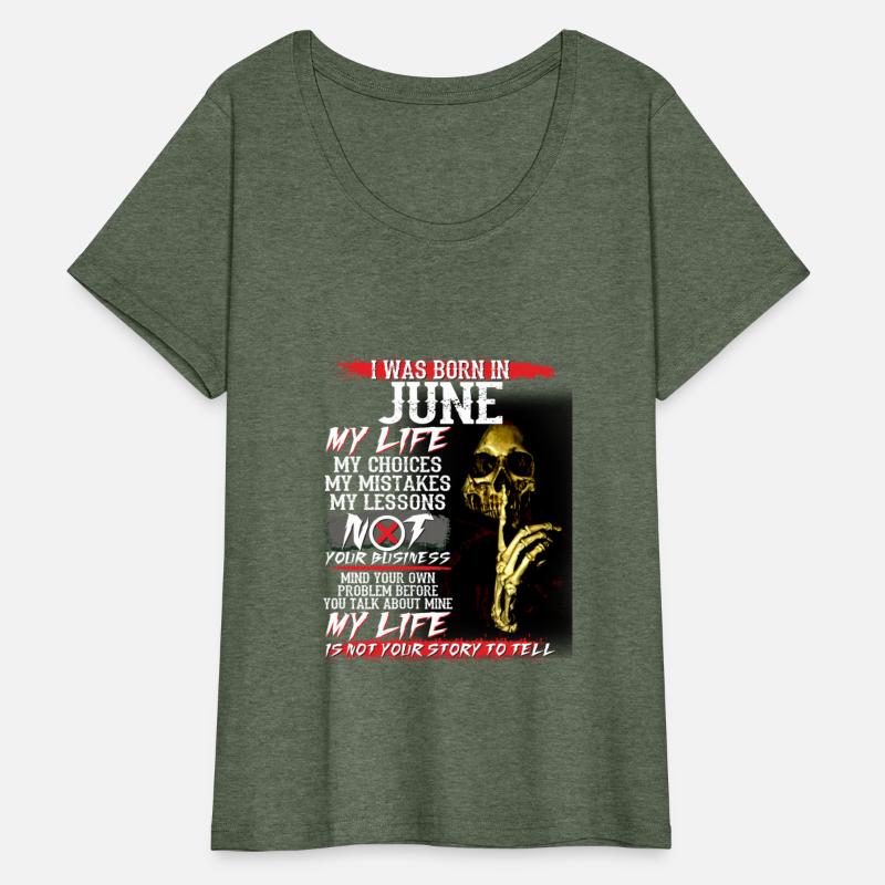 I Was Born In June My Life My Choices My Mistakes