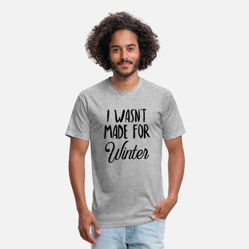I Wasn'T Made For Winter