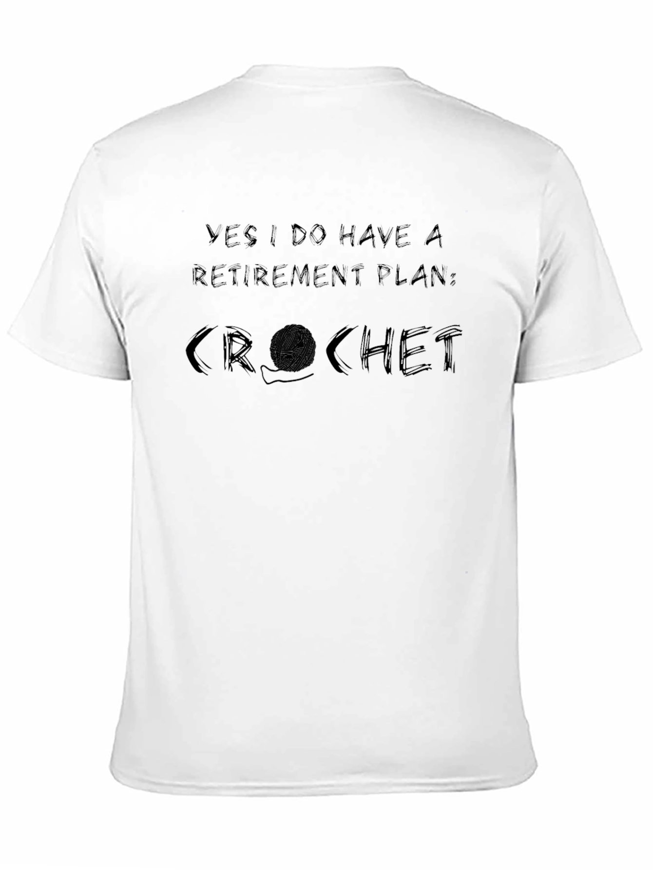 Crochet Retirement Plan T-Shirt - Funny Knit Hobby Tee
