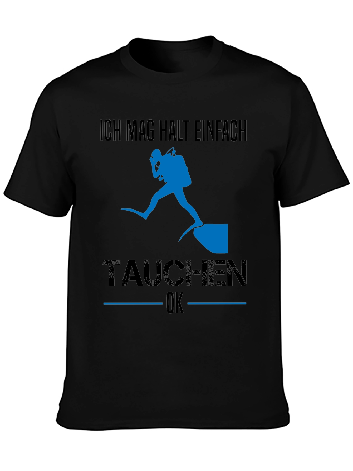 Diving T-Shirt - Ich Mag Halt Einfach Tauchen OK