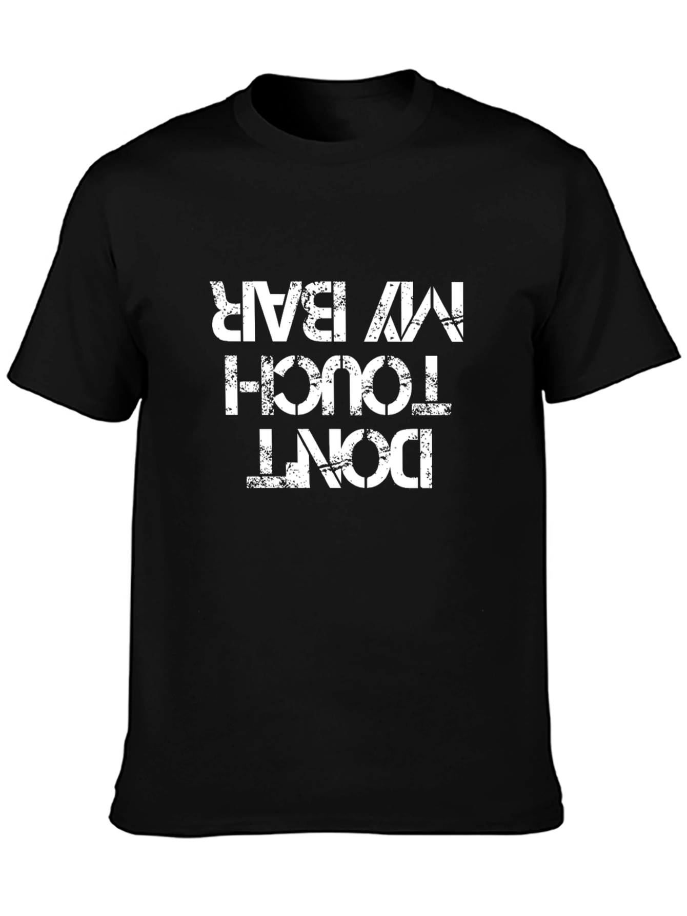 Dont Touch My Bar T-Shirt - Black Graphic Tee