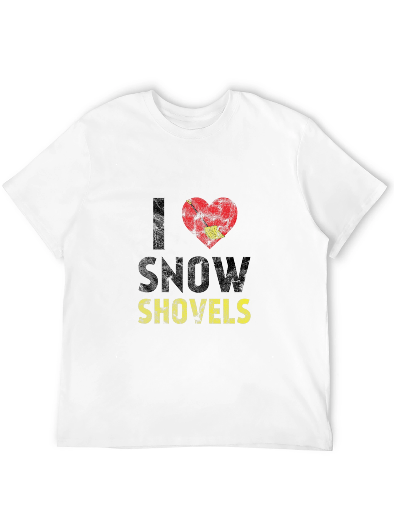 I Love Snow Shovels Graphic Tee