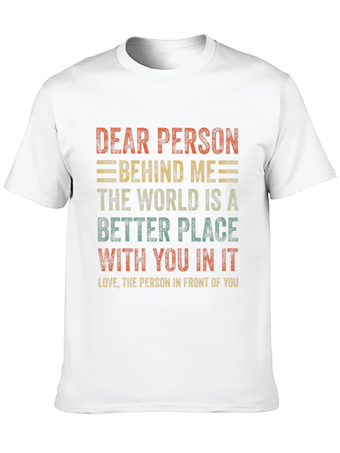 Dear Person Behind Me Graphic Tee