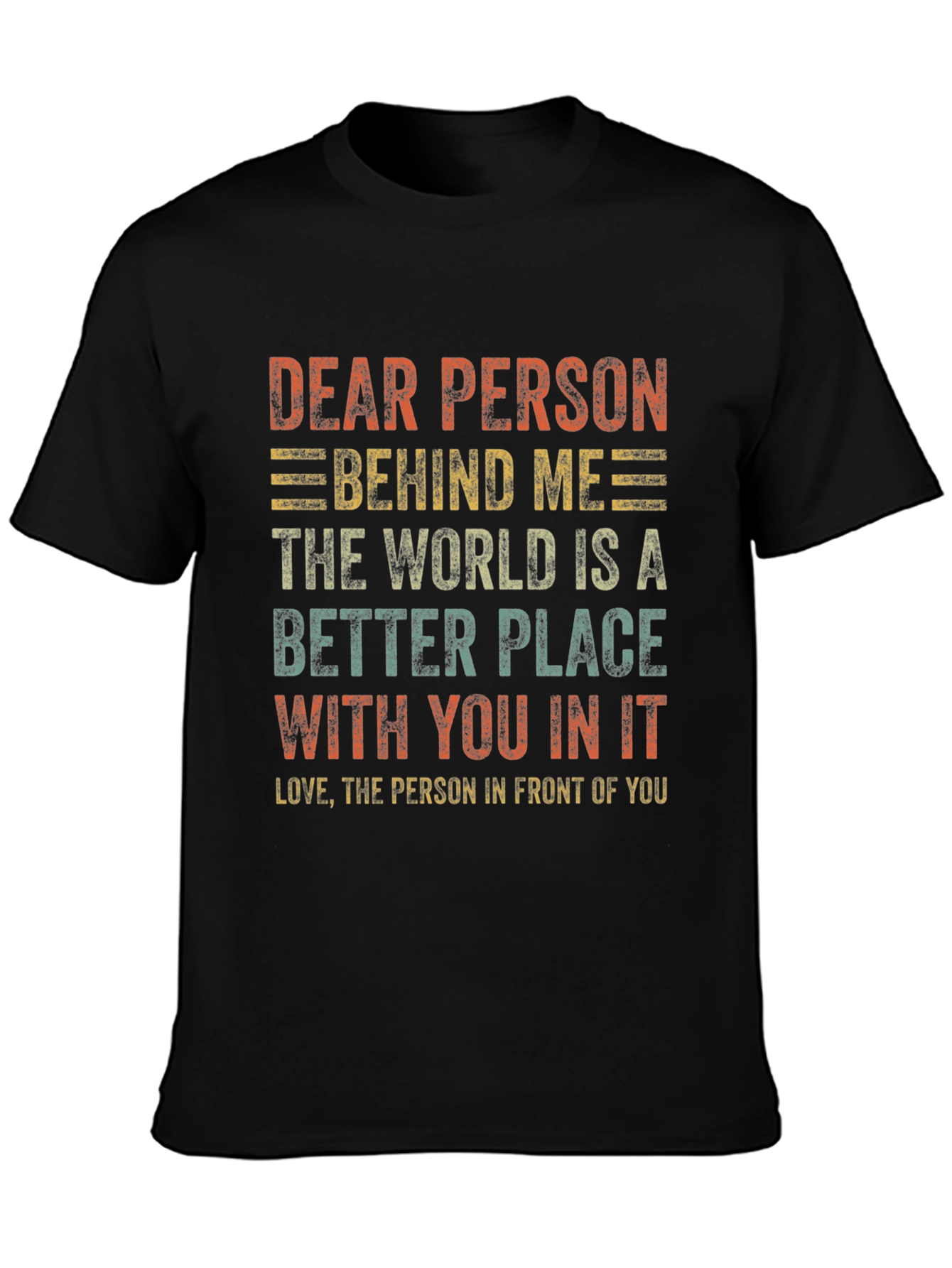 Dear Person Behind Me Graphic Tee