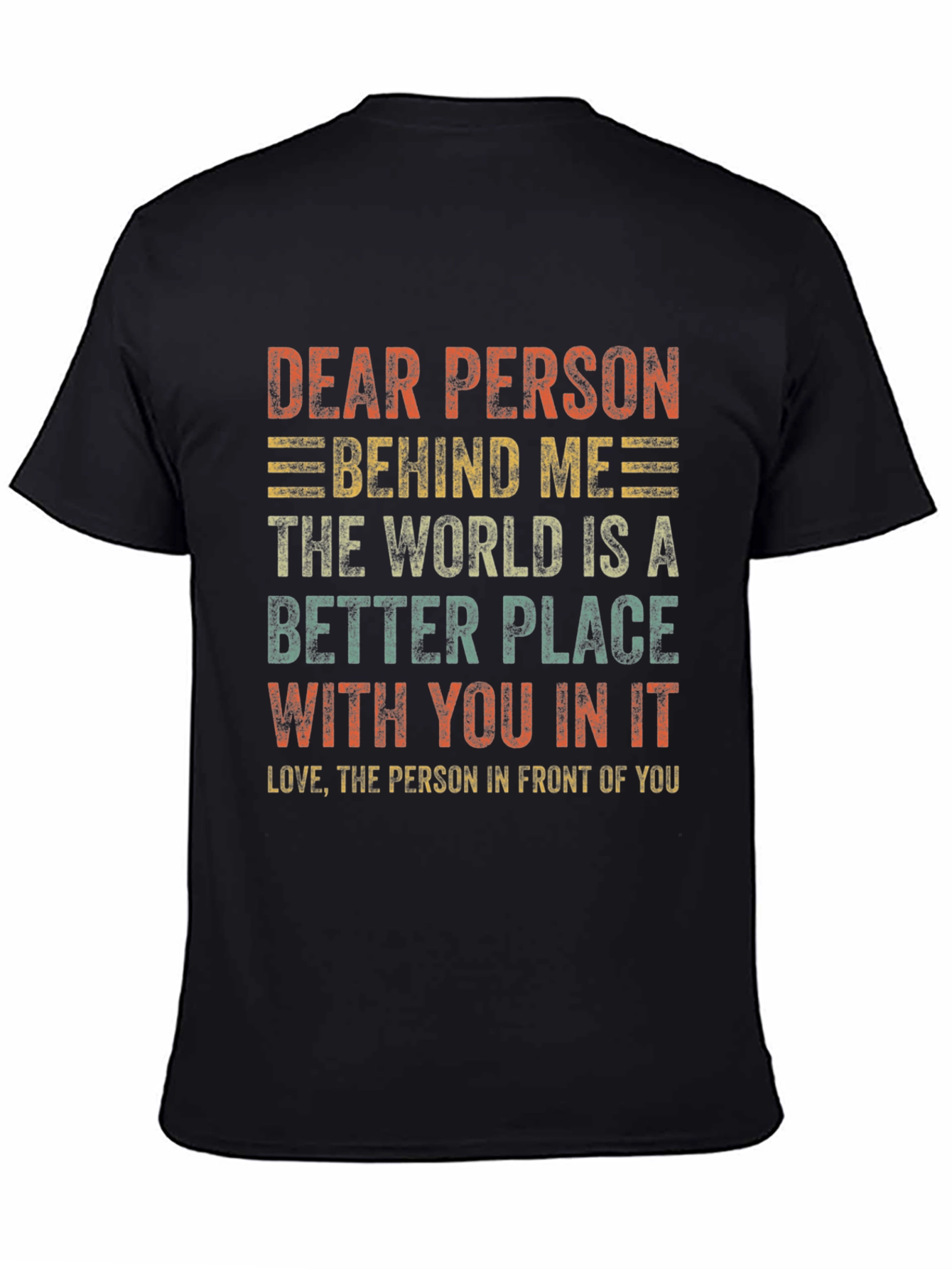 Dear Person Behind Me Graphic Tee