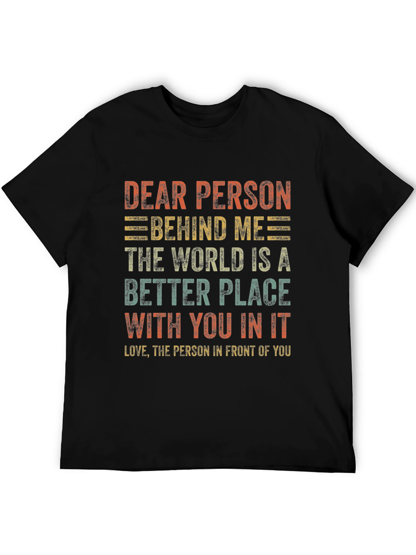 Dear Person Behind Me Graphic Tee
