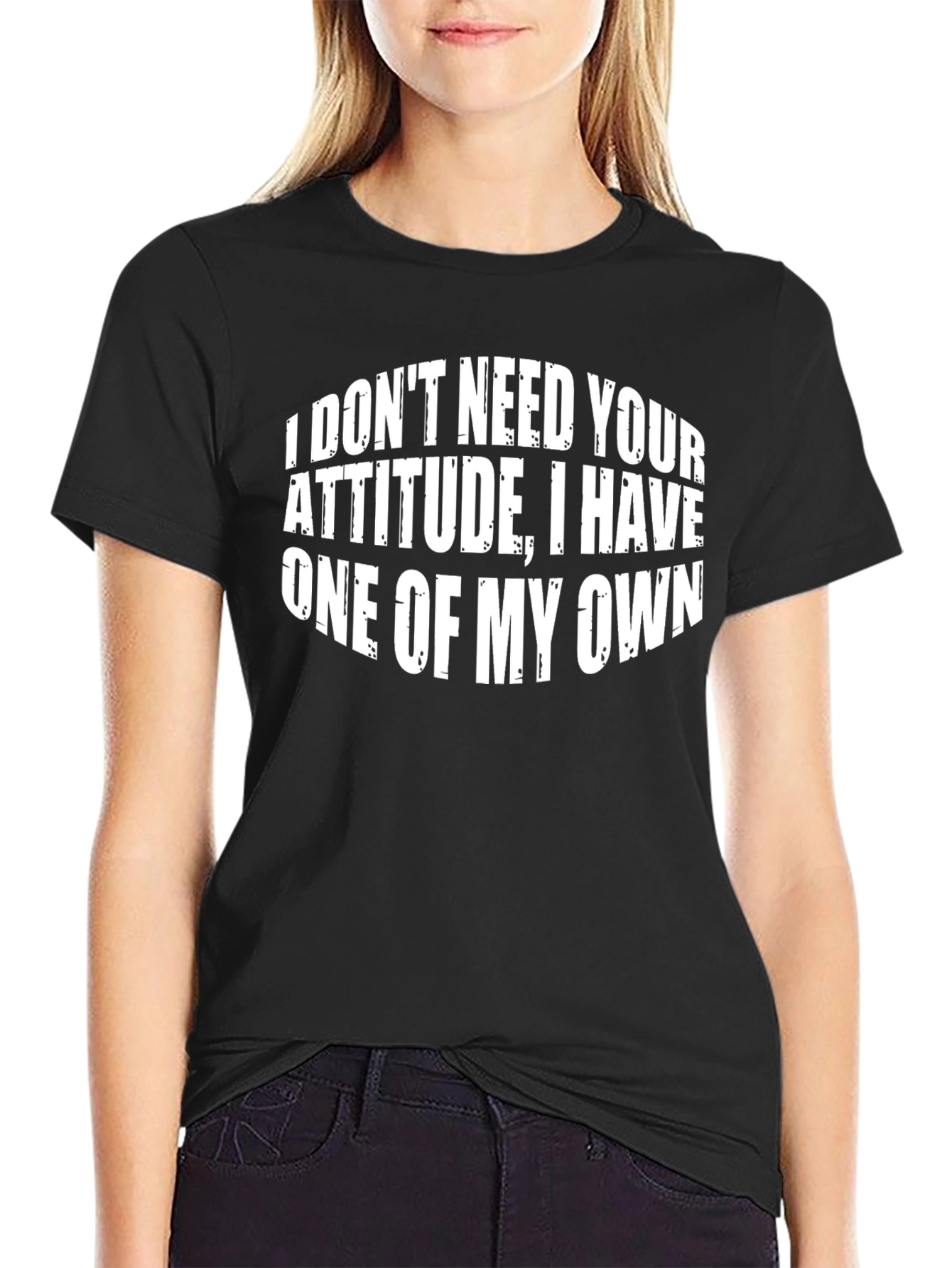 Funny Attitude T-Shirt - I Dont Need Your Attitude