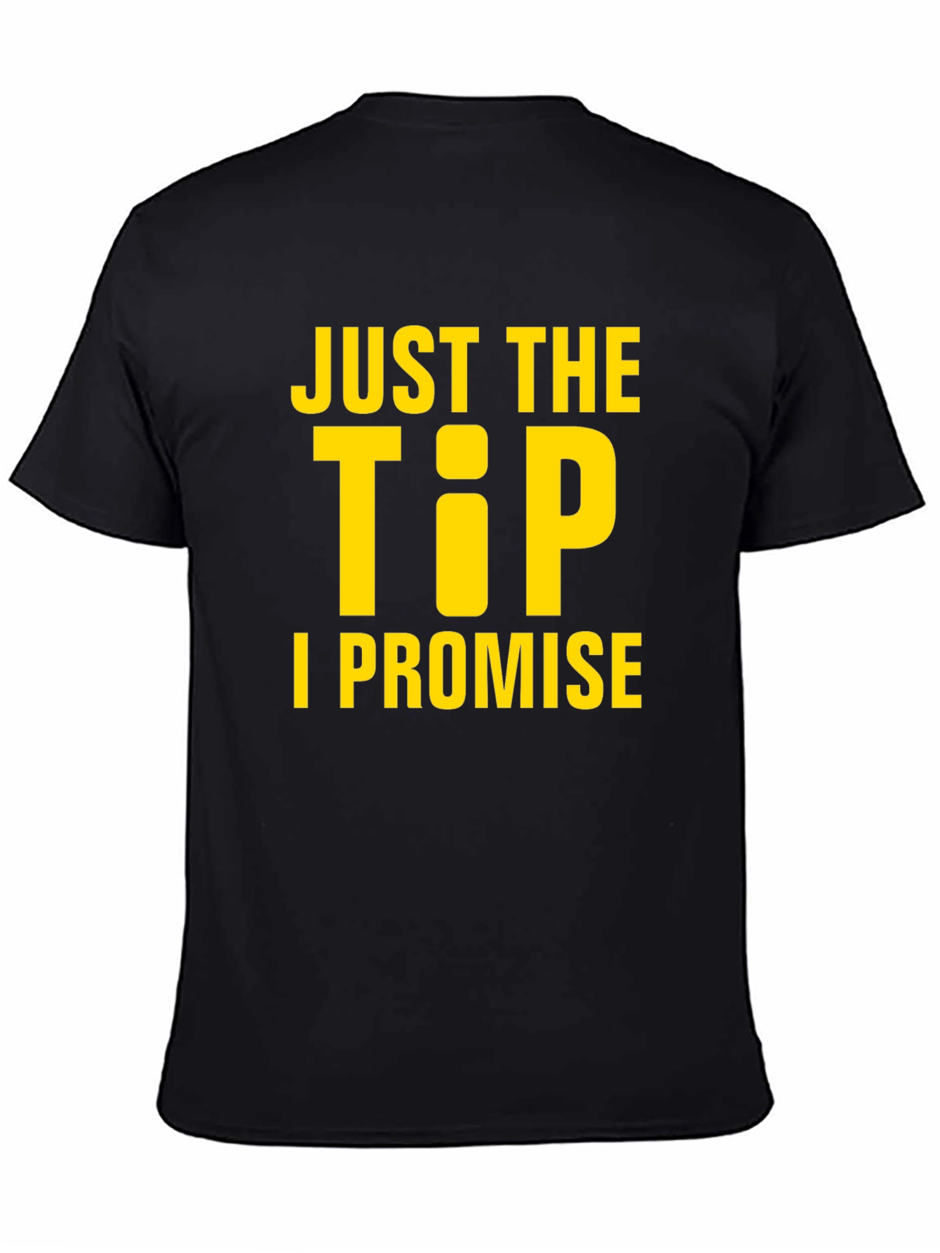 Just the Tip T-Shirt