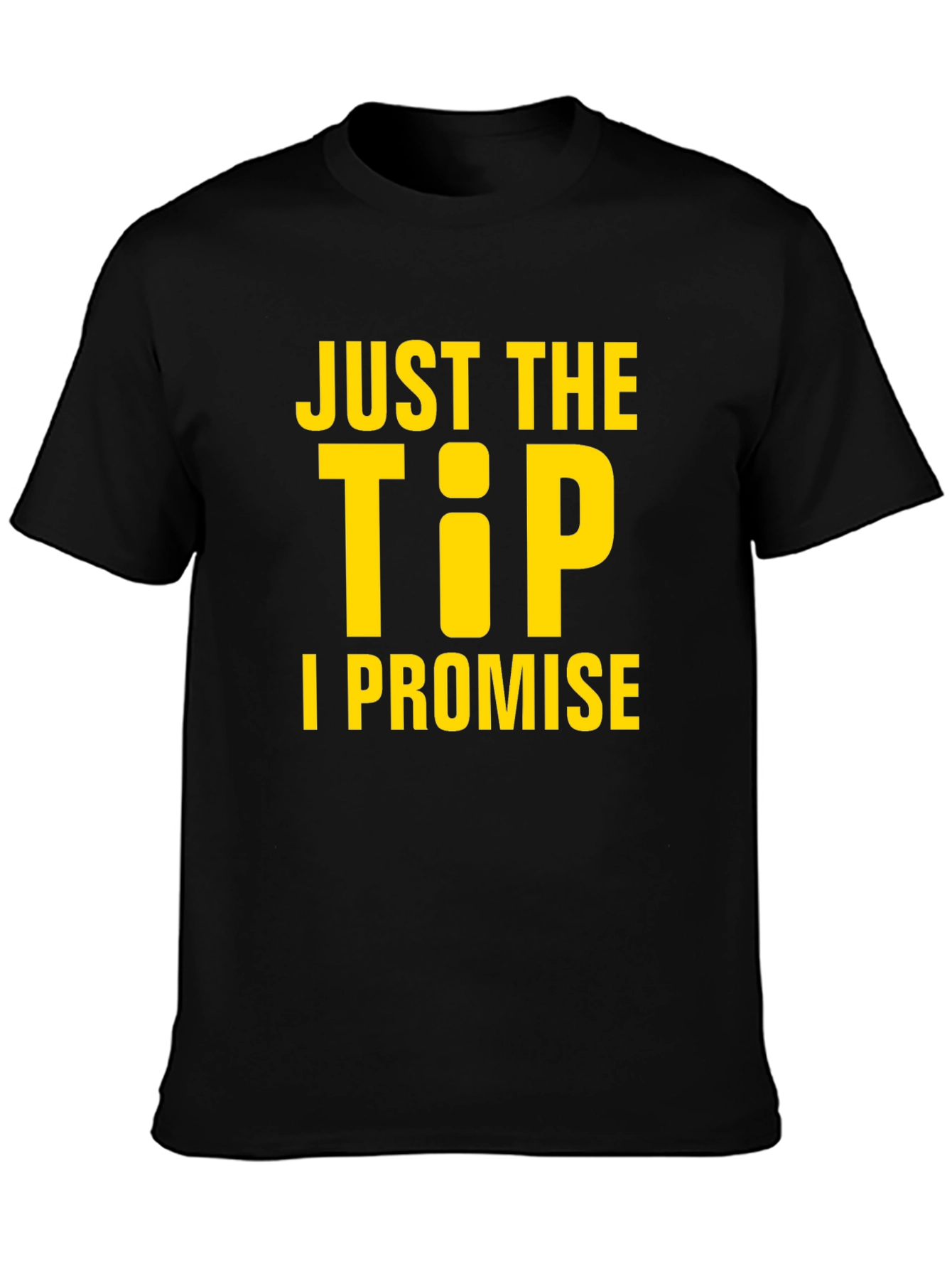 Just the Tip T-Shirt