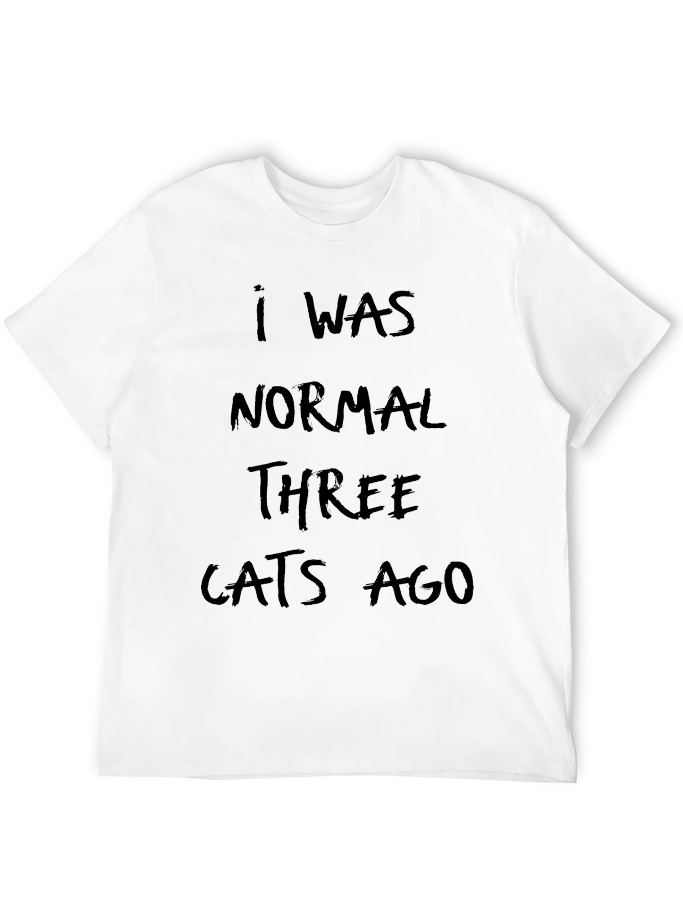 I Was Normal Three Cats Ago Black T-Shirt