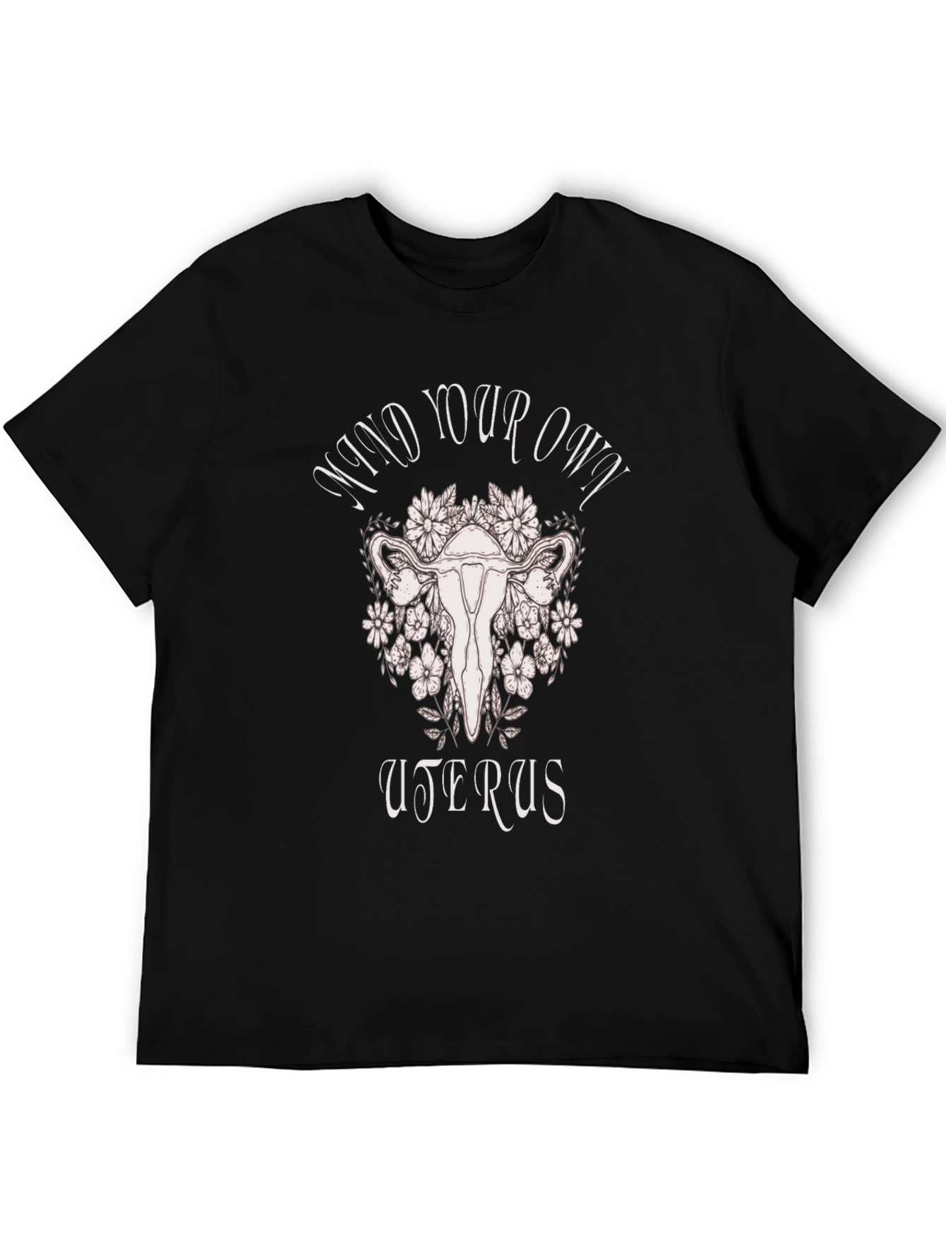 Mind Your Own Uterus Graphic Tee