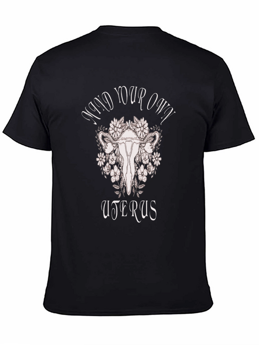 Mind Your Own Uterus Graphic Tee