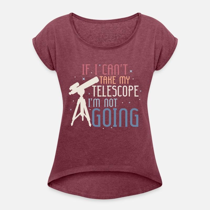 If I Can't Take My Telescope Astronomy Stargazer