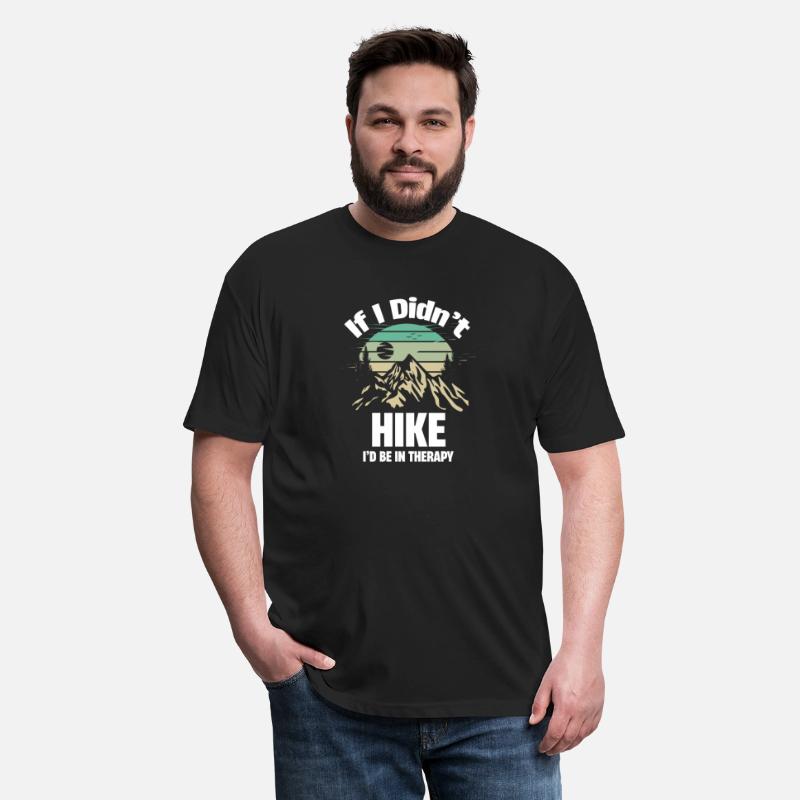If I Didn't Hike I'd Be In Therapy Hiker