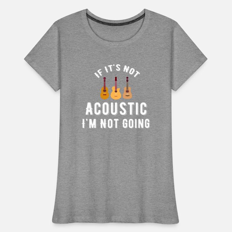 If It's Not Acoustic I'm Not Going Guitar Band
