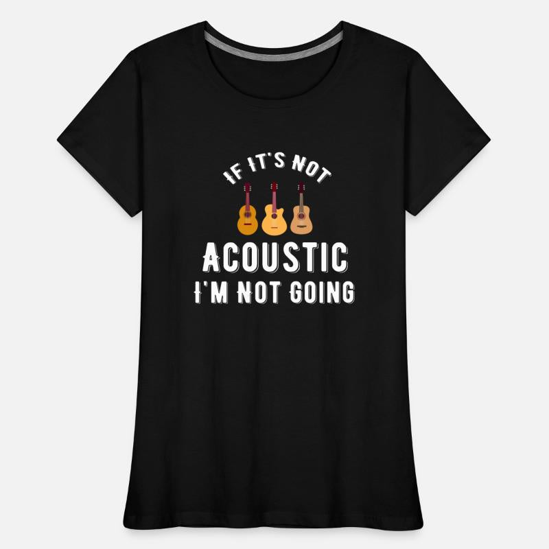 If It's Not Acoustic I'm Not Going Guitar Band