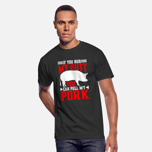 If You Rub My Butt, You Can Pull My Pork 6
