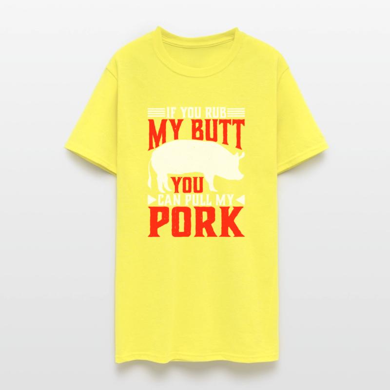 If You Rub My Butt, You Can Pull My Pork 6