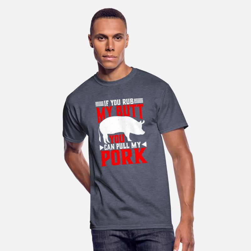 If You Rub My Butt, You Can Pull My Pork 6