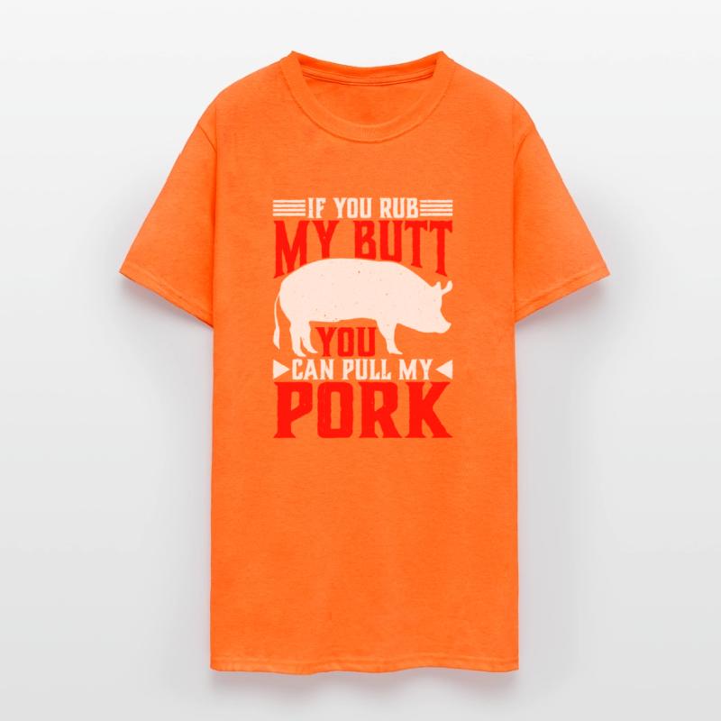If You Rub My Butt, You Can Pull My Pork 6