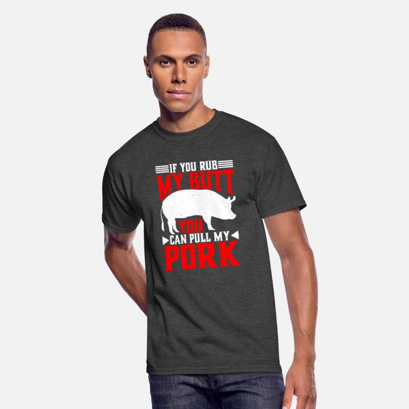 If You Rub My Butt, You Can Pull My Pork 6