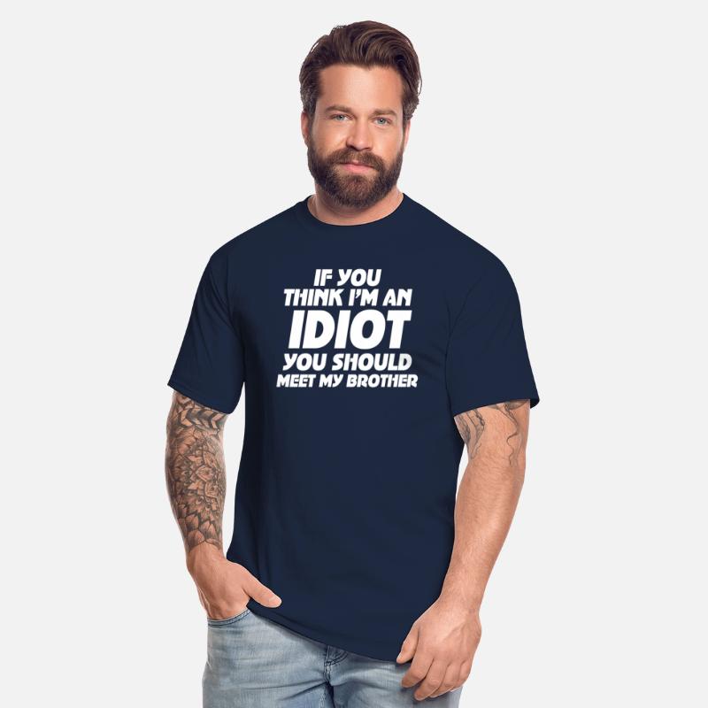 If You Think I'm An Idiot You Should