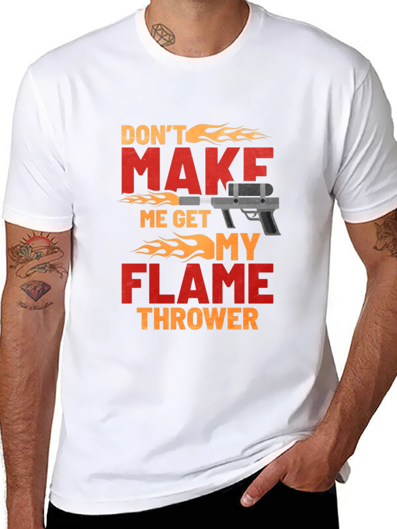 Dont Make Me Get My Flamethrower T-Shirt