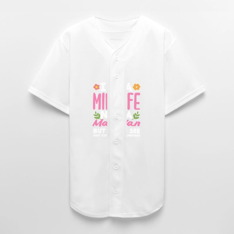 I'm A Midwife Not A Magician Funny Quote