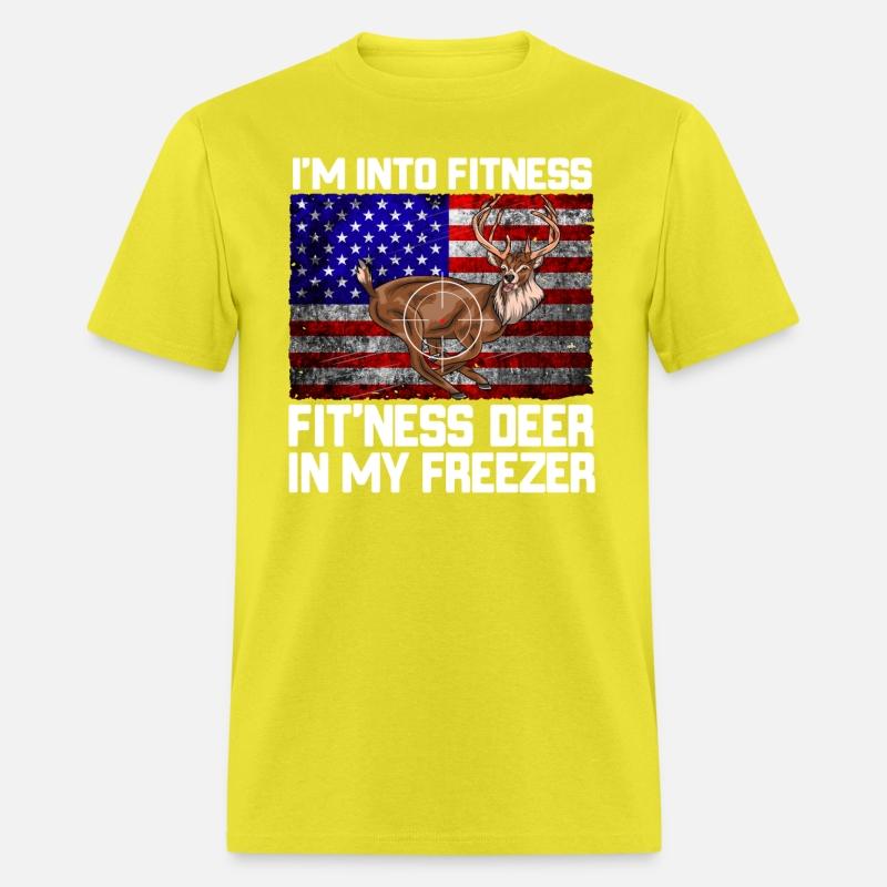I'm Into Fitness Fit'ness Deer In My Freezer