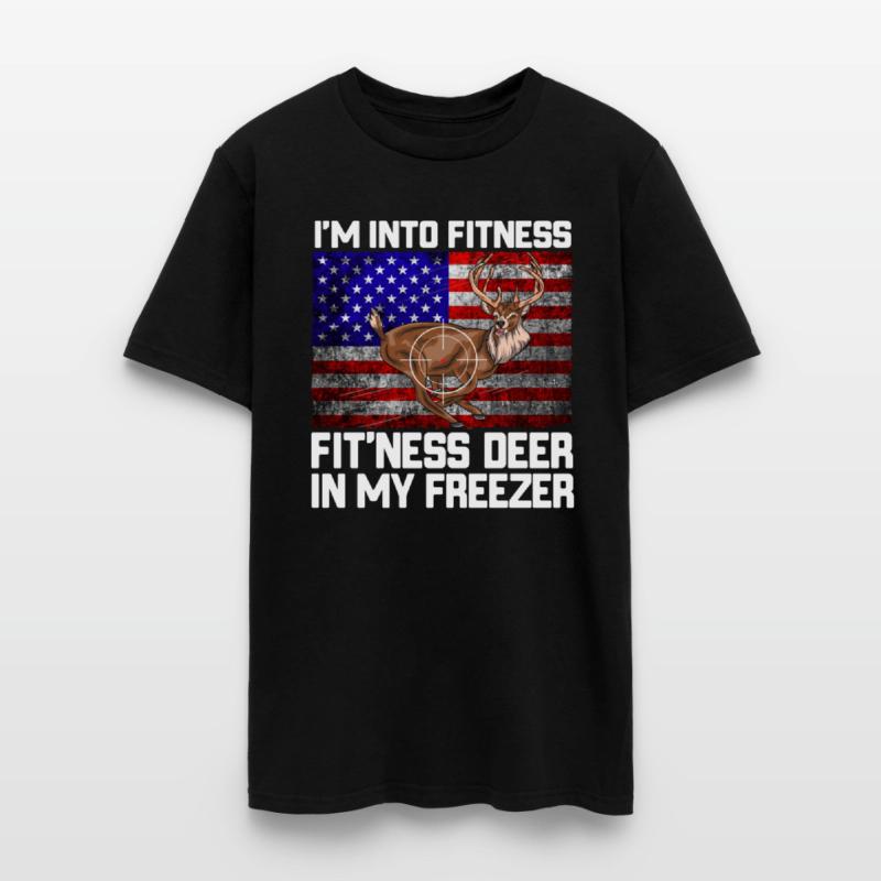 I'm Into Fitness Fit'ness Deer In My Freezer