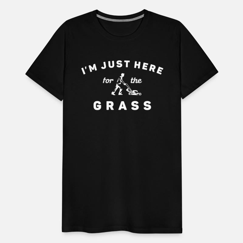 I'm Just Here For the Grass
