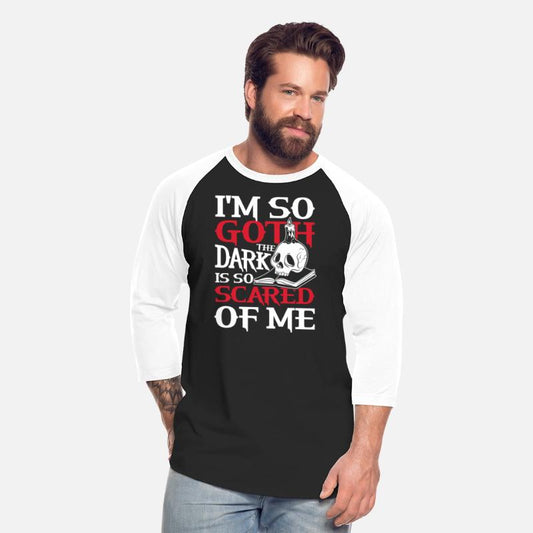 I'm So Goth The Dark Is So Scared Of Me For a