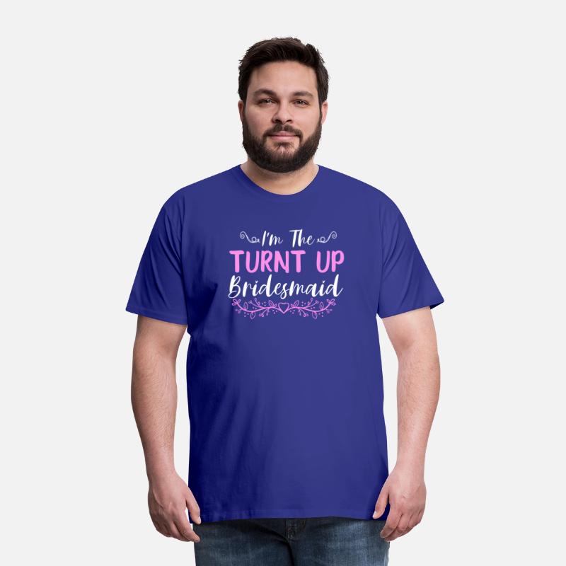 I'M The Turnt Up Bridesmaids Bachelorette Party