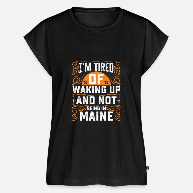 Im Tired Of Waking Up And Not Being In Maine
