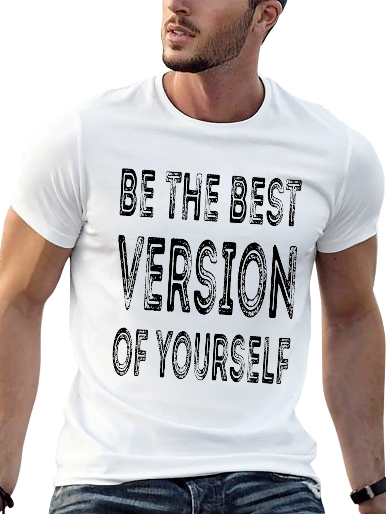 Be The Best Version of Yourself T-Shirt