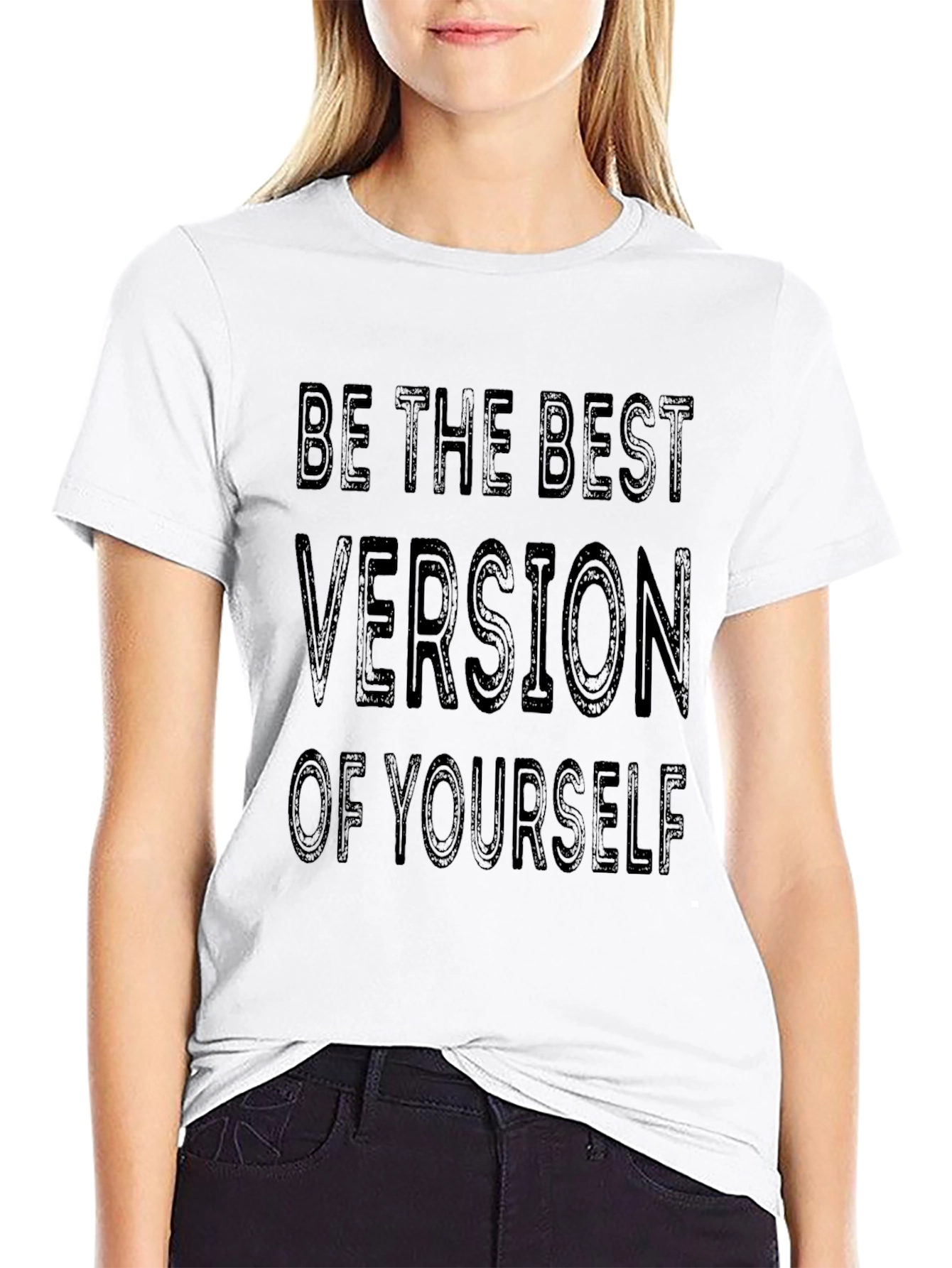 Be The Best Version of Yourself T-Shirt