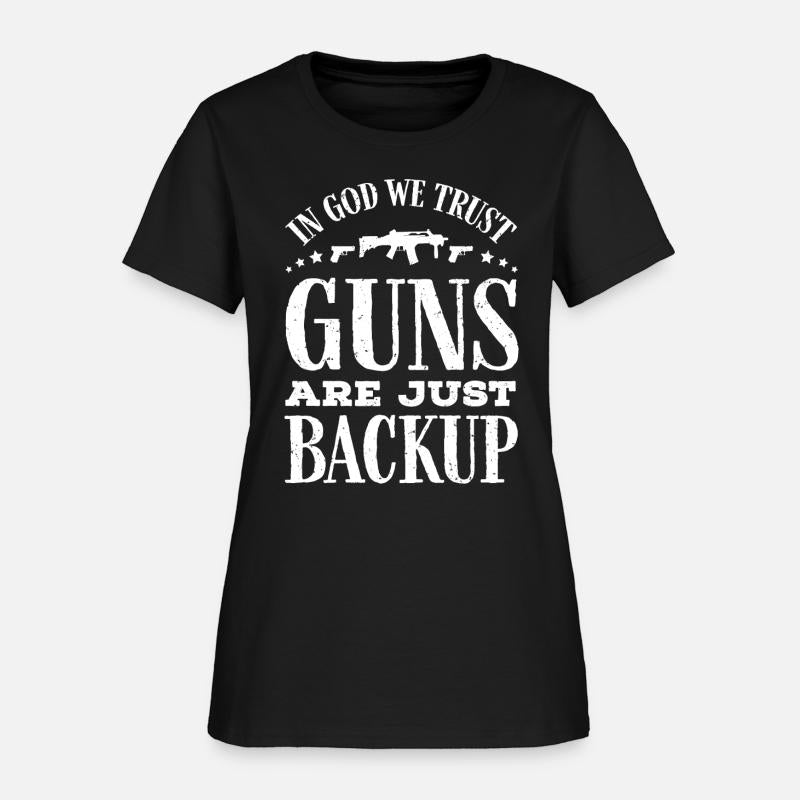 in god we trust, guns are just backup