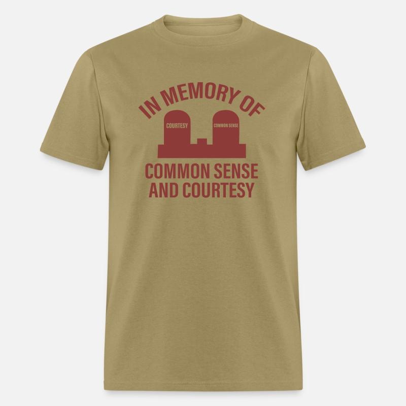 In Memory Of Common Sense And Courtesy