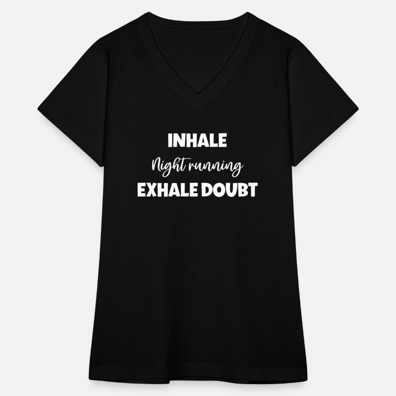 Inhale Night running Exhale Doubt