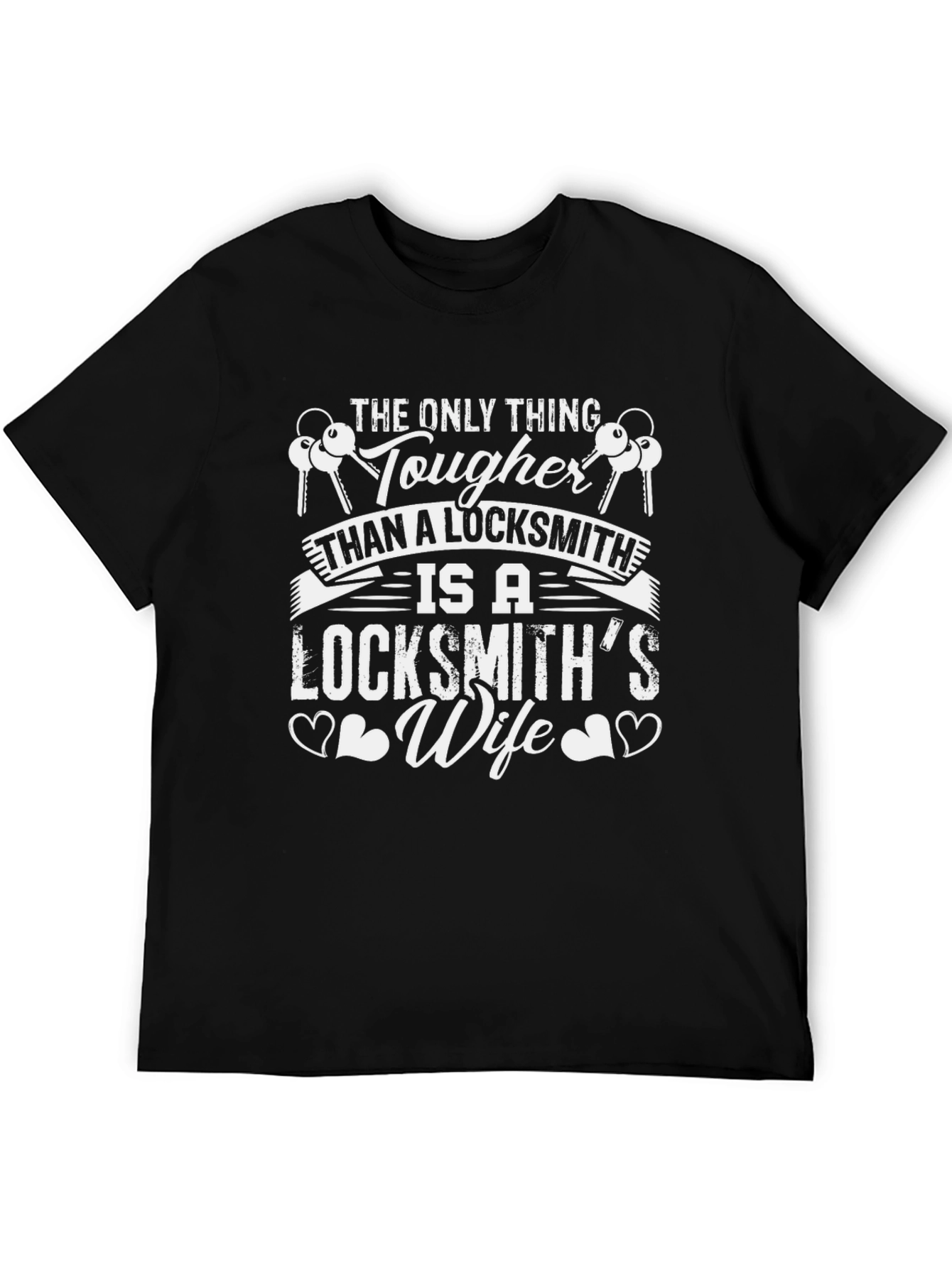 Tough Locksmiths Wife Graphic T-Shirt