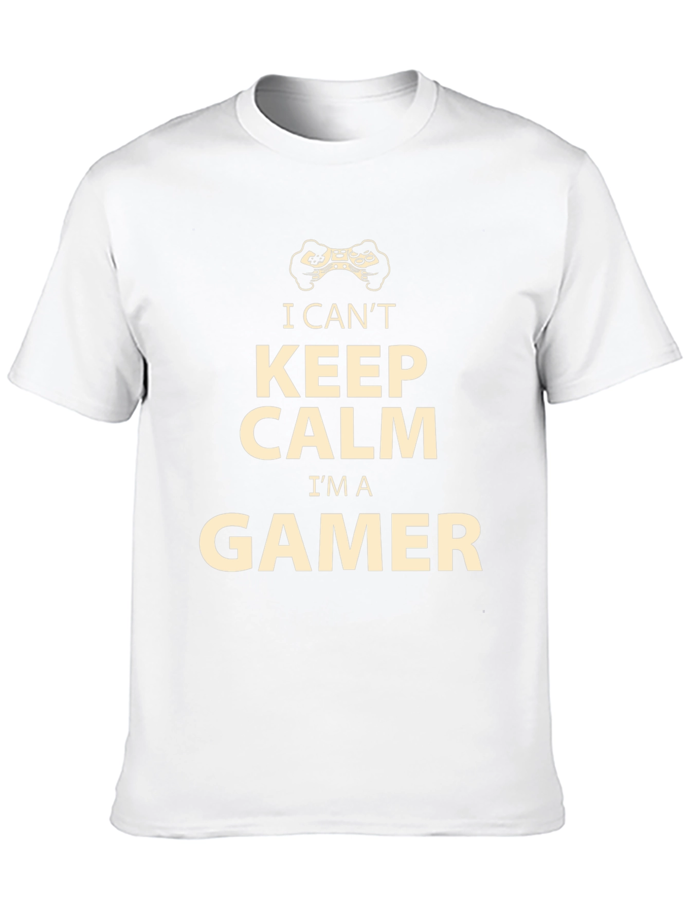 I Cant Keep Calm Im a Gamer T-Shirt
