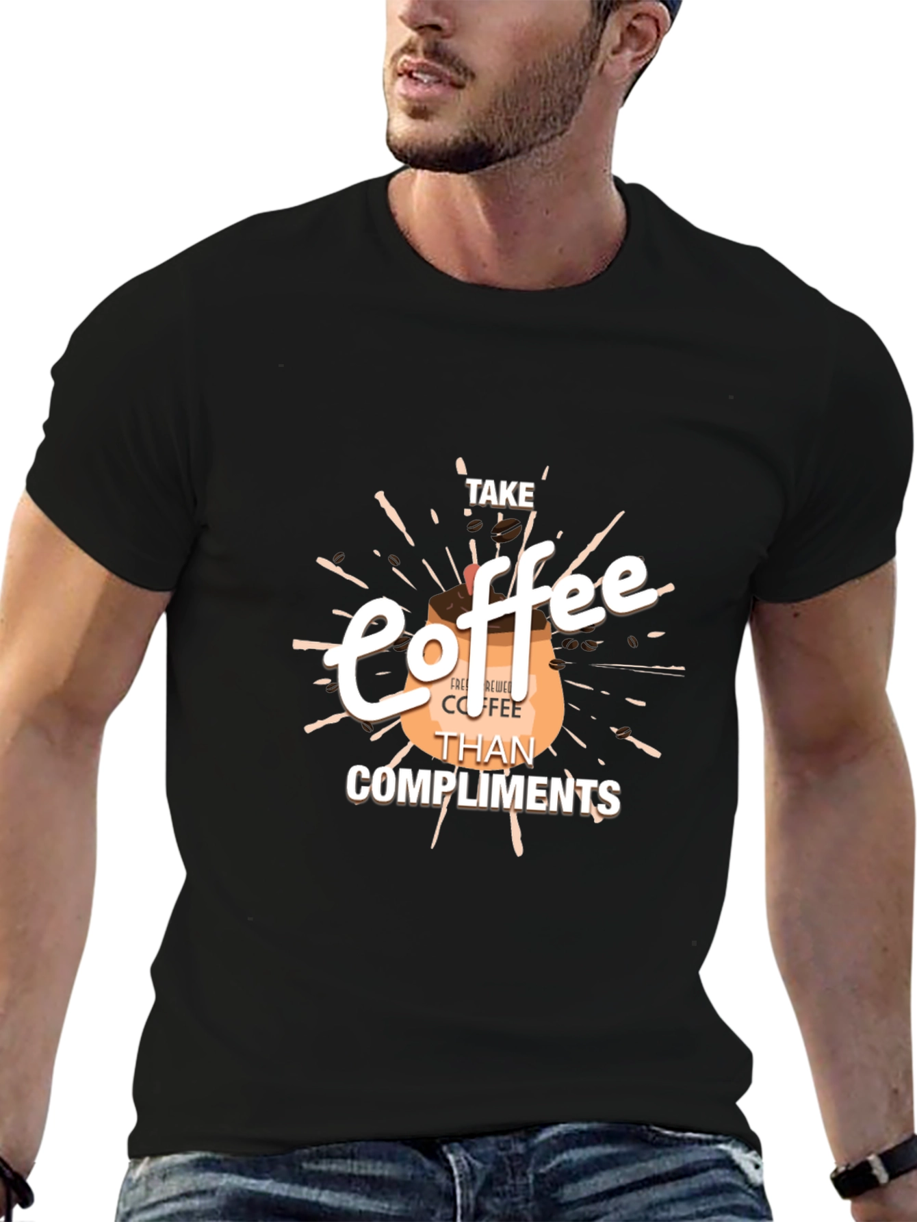 Coffee Lovers Tee: Take Coffee Than Compliments