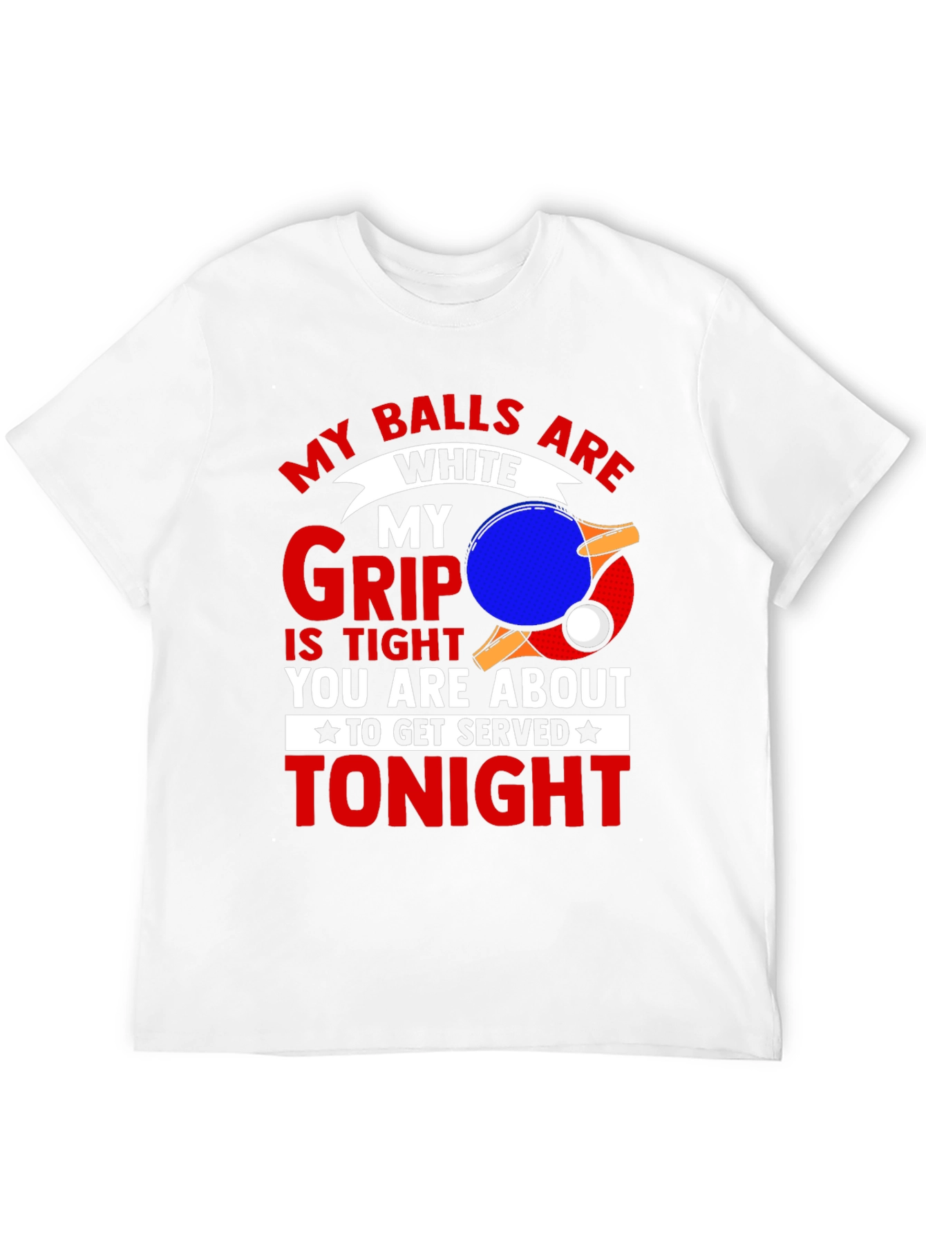 My Balls are White Ping Pong T-Shirt