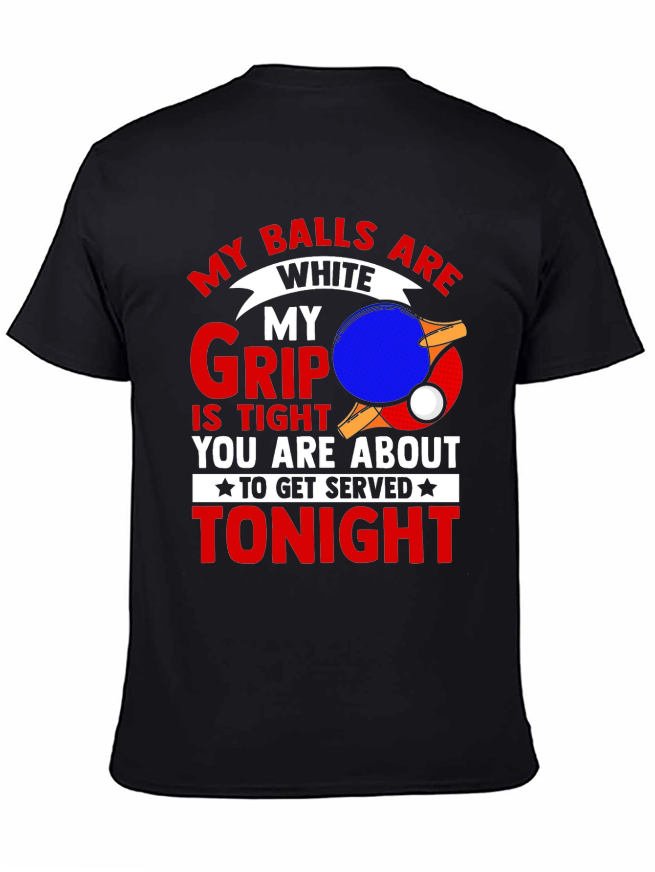 My Balls are White Ping Pong T-Shirt