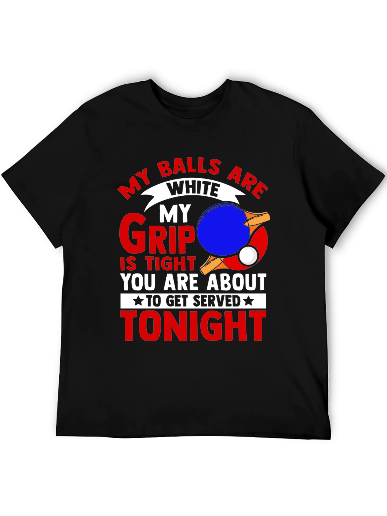 My Balls are White Ping Pong T-Shirt