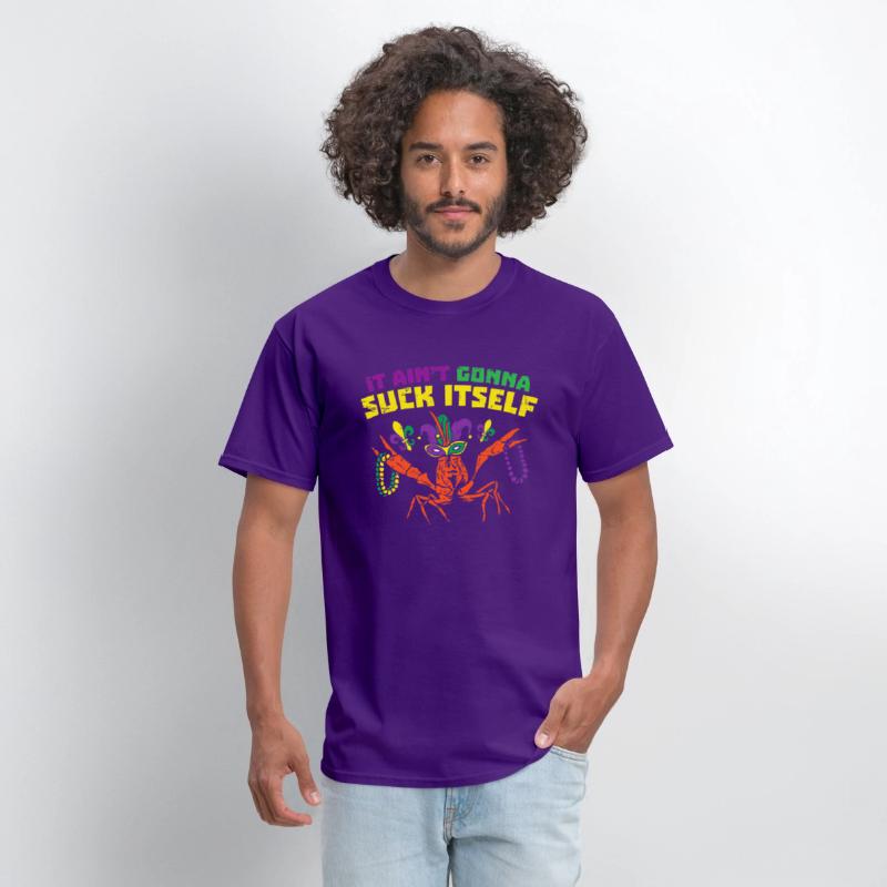 It Aint Gonna Suck Itself Crawfish Mardi Gras