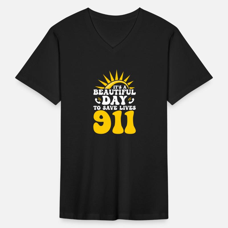 It's A Beautiful Day To Save Lives 911 Dispatcher