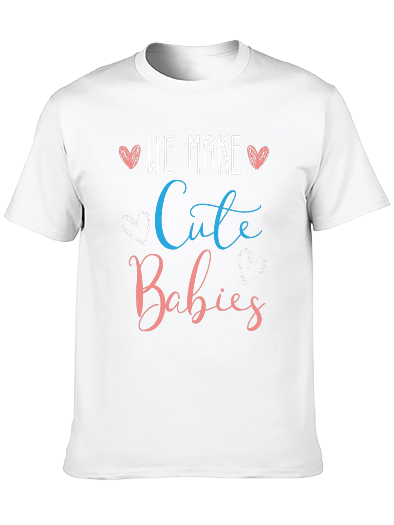 We Make Cute Babies T-Shirt - Gender Reveal Tee
